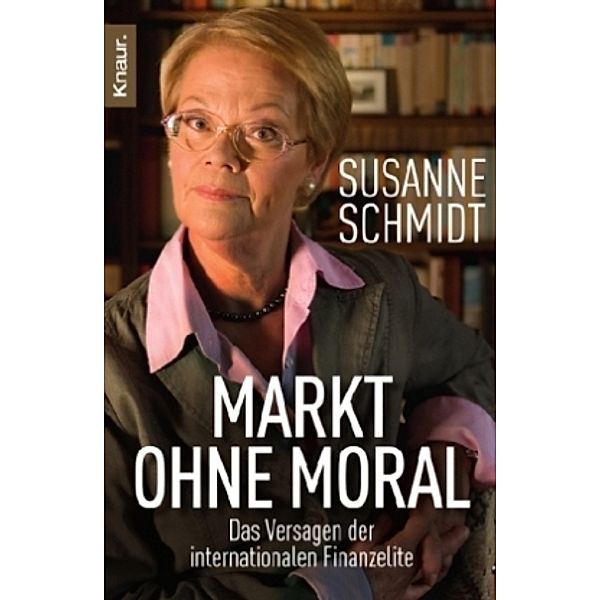 Der Spiegel Bestseller / Markt ohne Moral, Susanne Schmidt