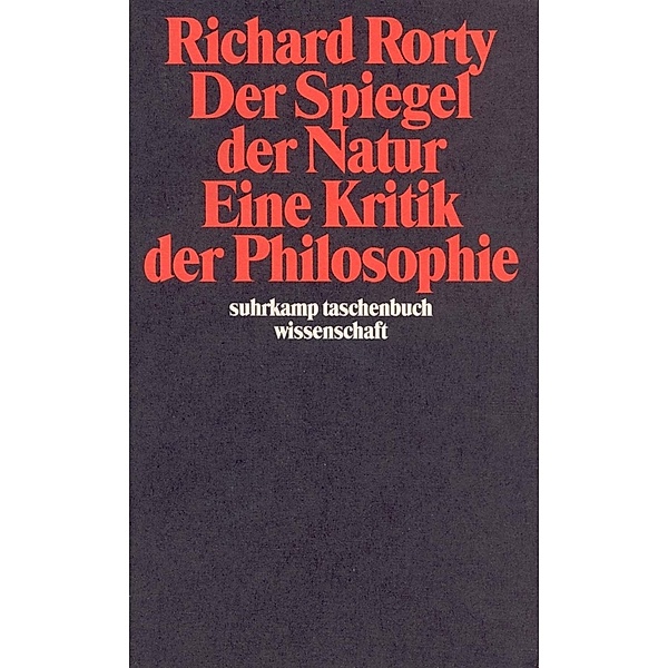 Der Spiegel der Natur, Eine Kritik der Philosophie, Richard Rorty