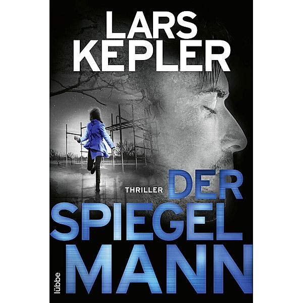 Der Spiegelmann / Kommissar Linna Bd.8, Lars Kepler