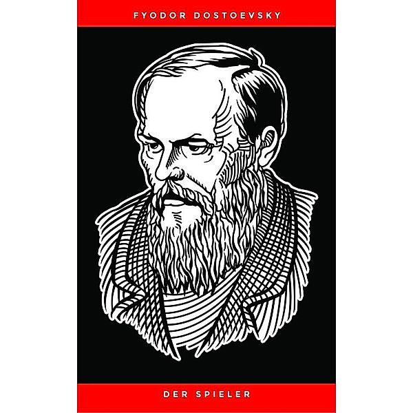 Der Spieler, Fyodor Dostoevsky