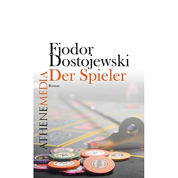 Der Spieler, Fjodor Dostojewski