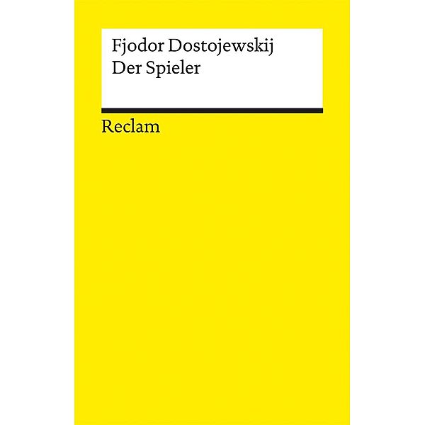 Der Spieler, Fjodor Dostojewskij