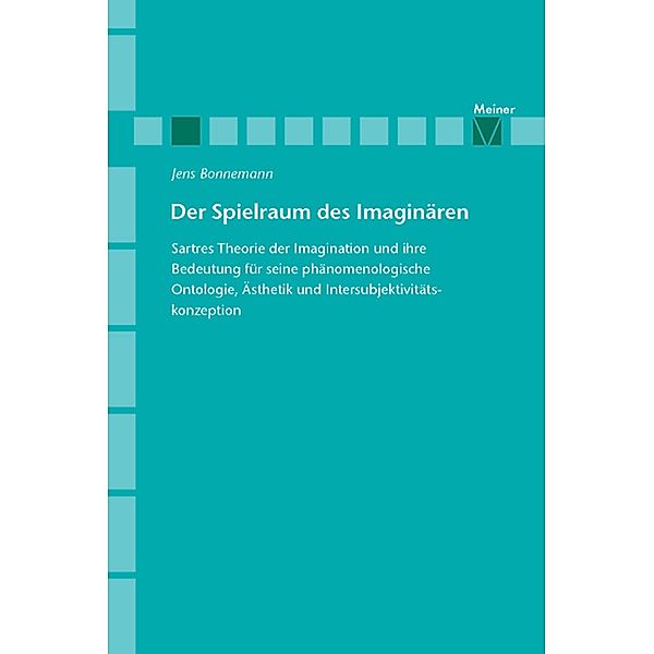 Der Spielraum des Imaginären / Phänomenologische Forschungen - Beihefte Bd.2, Jens Bonnemann