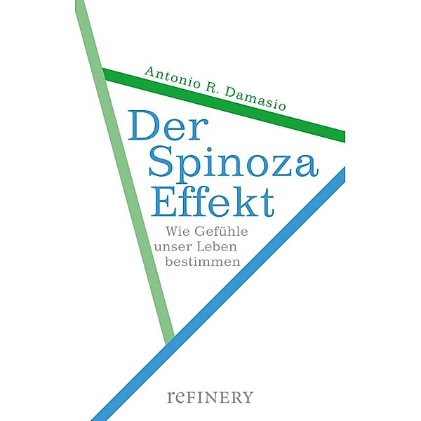 Der Spinoza-Effekt, Antonio R. Damasio
