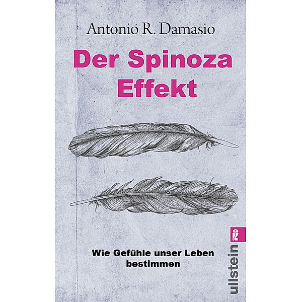 Der Spinoza-Effekt / Ullstein eBooks, Antonio R. Damasio