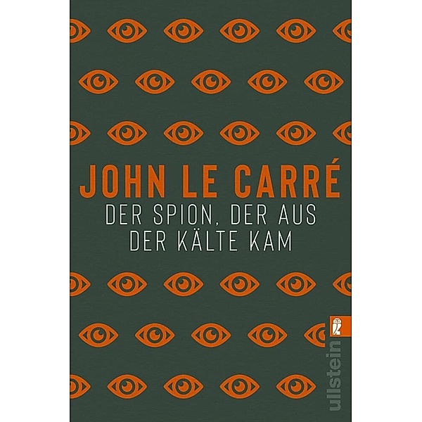 Der Spion, der aus der Kälte kam / George Smiley Bd.3, John le Carré