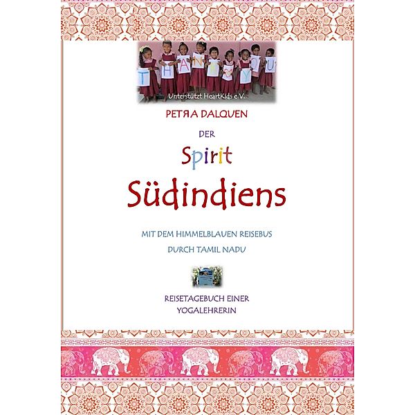 Der Spirit Südindiens, Petra Dalquen