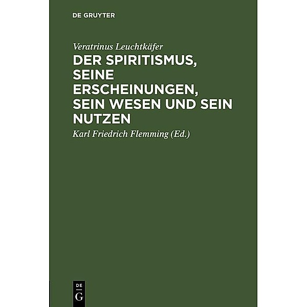 Der Spiritismus, seine Erscheinungen, sein Wesen und sein Nutzen, Veratrinus Leuchtkäfer