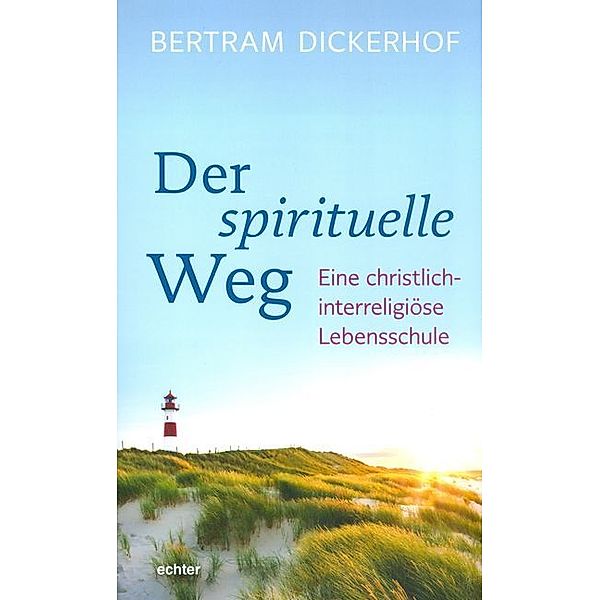 Der spirituelle Weg, Bertram Dickerhof