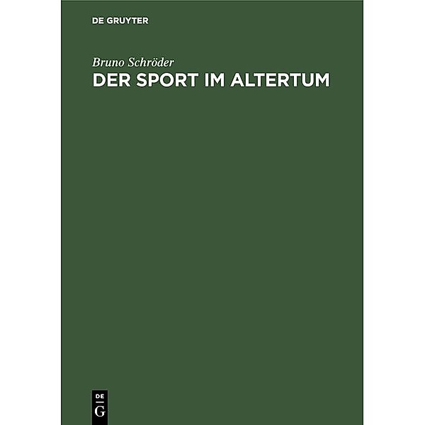 Der Sport im Altertum, Bruno Schröder