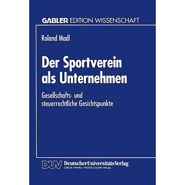 Der Sportverein als Unternehmen / Gabler Edition Wissenschaft