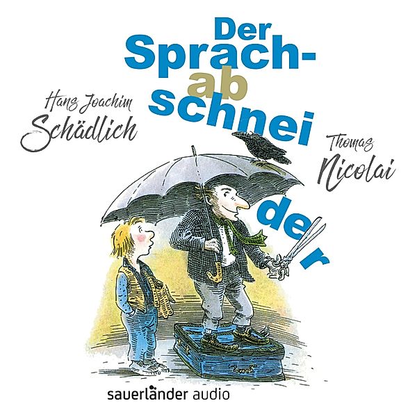 Der Sprachabschneider, Hans Joachim Schädlich