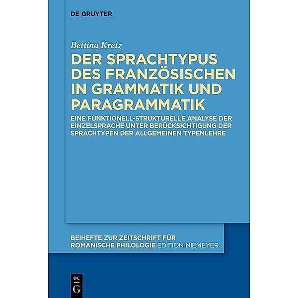 Der Sprachtypus des Französischen in Grammatik und Paragrammatik, Bettina Kretz