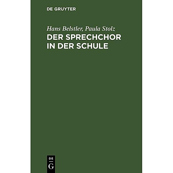 Der Sprechchor in der Schule / Jahrbuch des Dokumentationsarchivs des österreichischen Widerstandes, Hans Belstler, Paula Stolz