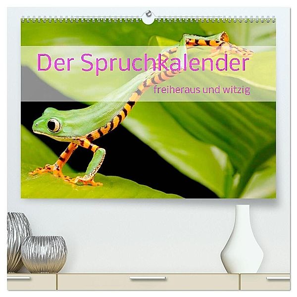 Der Spruchkalender - freiheraus und witzig (hochwertiger Premium Wandkalender 2025 DIN A2 quer), Kunstdruck in Hochglanz, Calvendo, Liselotte Brunner-Klaus