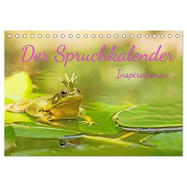 Der Spruchkalender - Inspirationen (Tischkalender 2024 DIN A5 quer), CALVENDO Monatskalender, Liselotte Brunner-Klaus