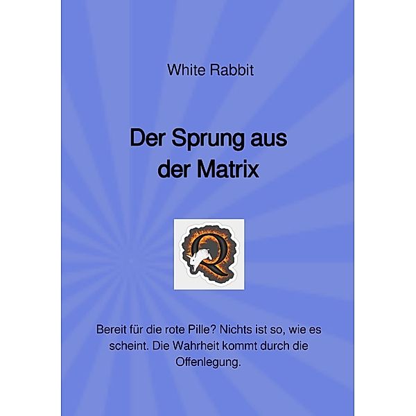 Der Sprung aus der Matrix, White Rabbit