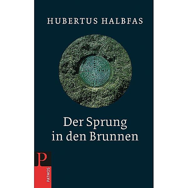 Der Sprung in den Brunnen, Hubertus Halbfas