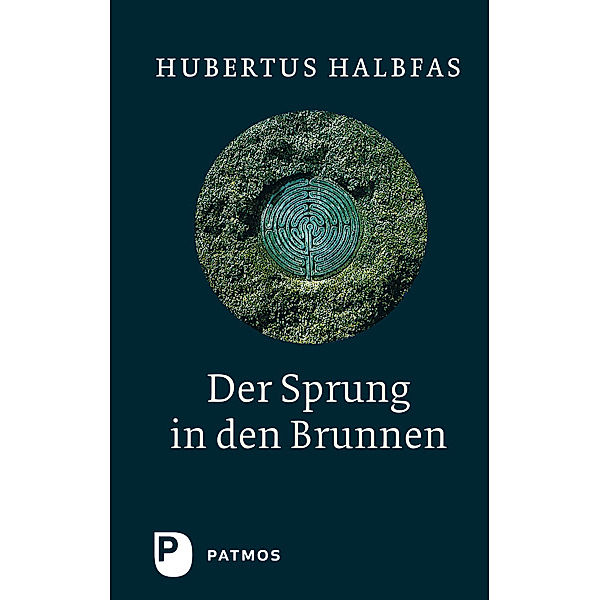 Der Sprung in den Brunnen, Hubertus Halbfas