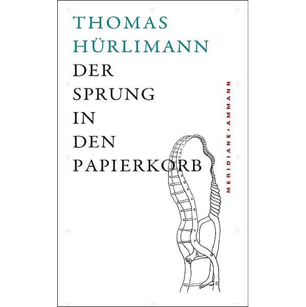 Der Sprung in den Papierkorb, Thomas Hürlimann