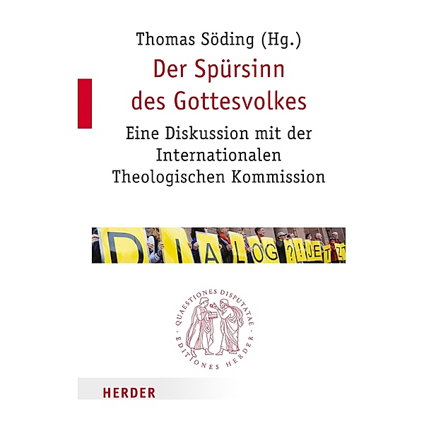 Der Spürsinn des Gottesvolkes / Quaestiones disputatae Bd.281