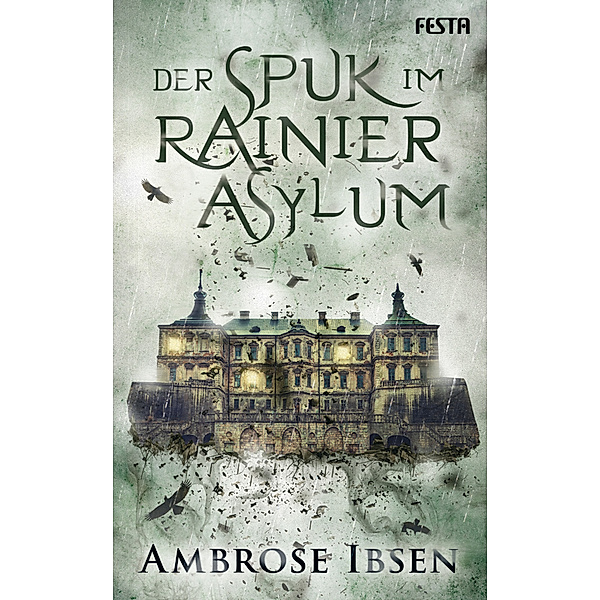 Der Spuk im Rainier Asylum, Ambrose Ibsen