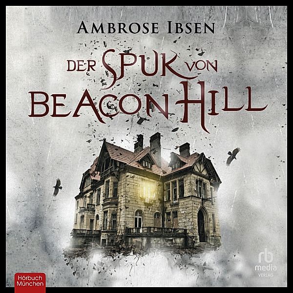 Der Spuk von Beacon Hill, Ambrose Ibsen