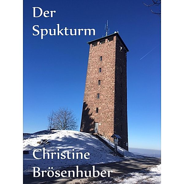 Der Spukturm, Christine Brösenhuber