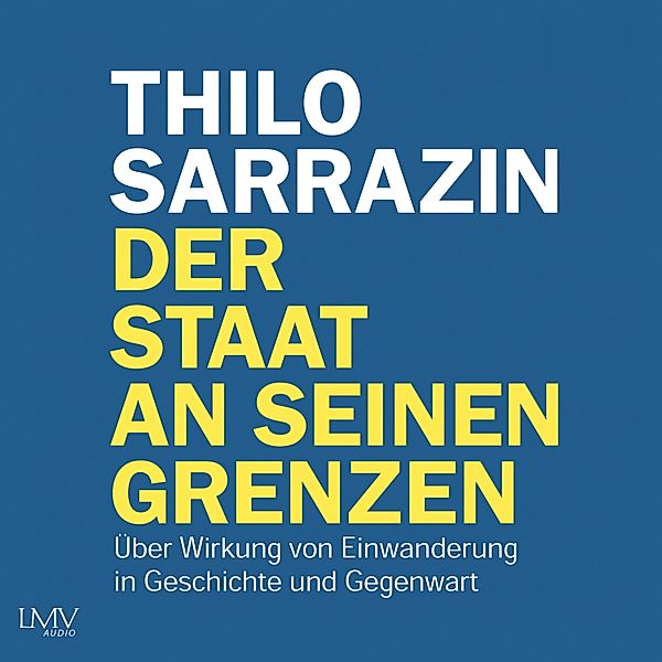 Der Staat an seinen Grenzen, Thilo Sarrazin