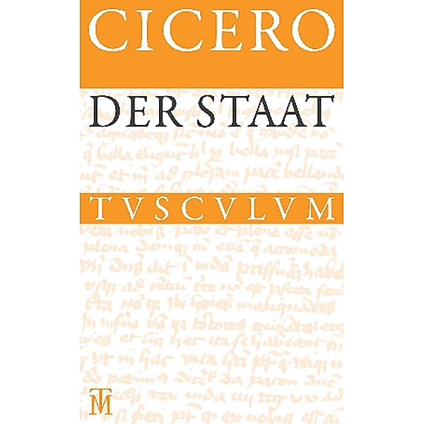 Der Staat / De re publica / Sammlung Tusculum, Cicero