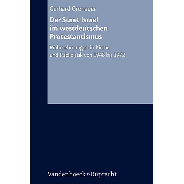 Der Staat Israel im westdeutschen Protestantismus, Gerhard Gronauer