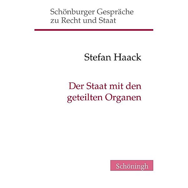 Der Staat mit den geteilten Organen, Stefan Haack