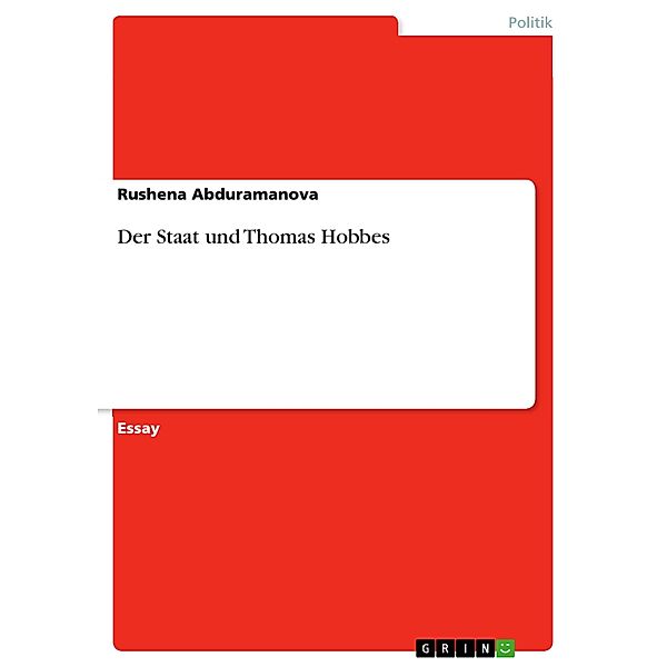 Der Staat und Thomas Hobbes, Rushena Abduramanova