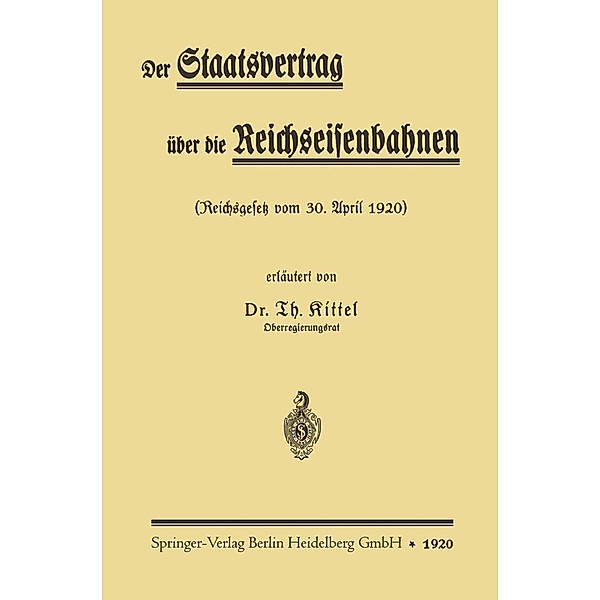 Der Staatsvertrag über die Reichseisenbahnen, Theodor Kittel