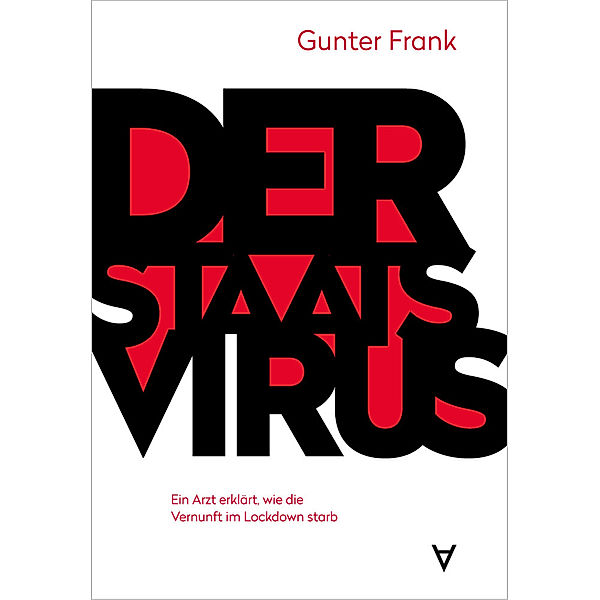 Der Staatsvirus, Gunter Frank