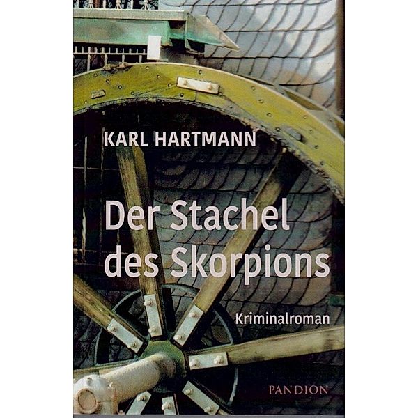 Der Stachel des Skorpions, Karl Hartmann