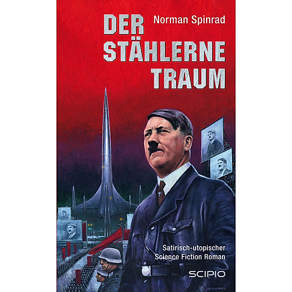 Der stählerne Traum, 7 Teile, Norman Spinrad