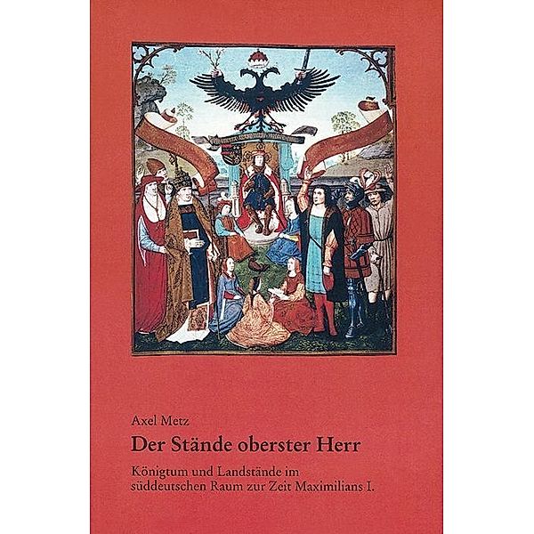 Der Stände oberster Herr, Axel Metz