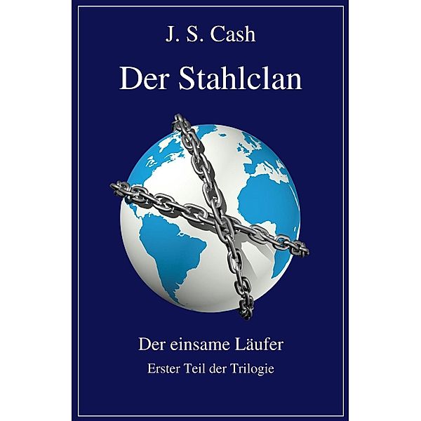 Der Stahlclan Teil 1, J. S. Cash