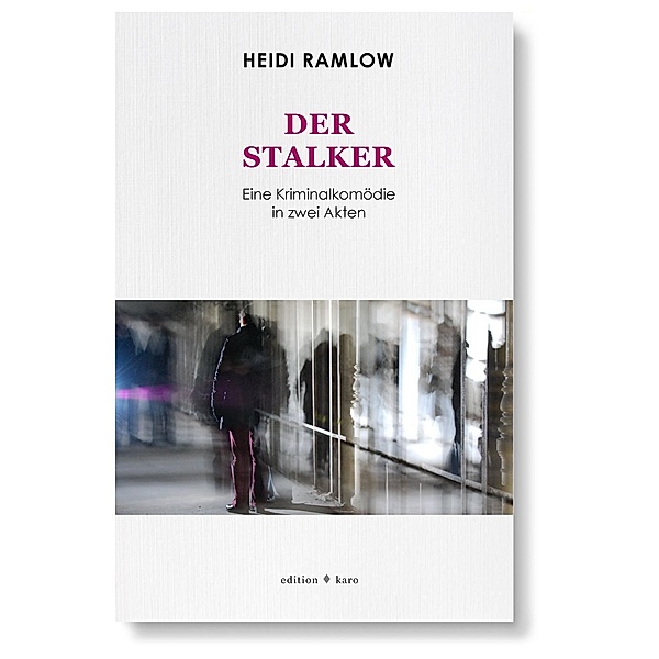 Der Stalker - Ein blutroter Waschgang, Heidi Ramlow