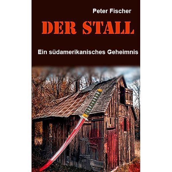 Der Stall, Peter S. Fischer