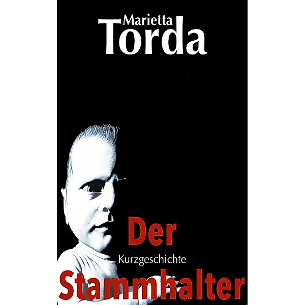 Der Stammhalter, Marietta Torda