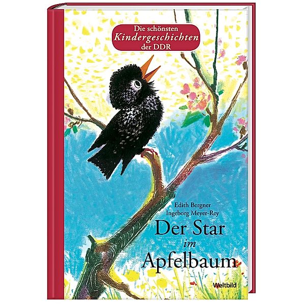 Der Star im Apfelbaum - Die schönsten Kindergeschichten der DDR