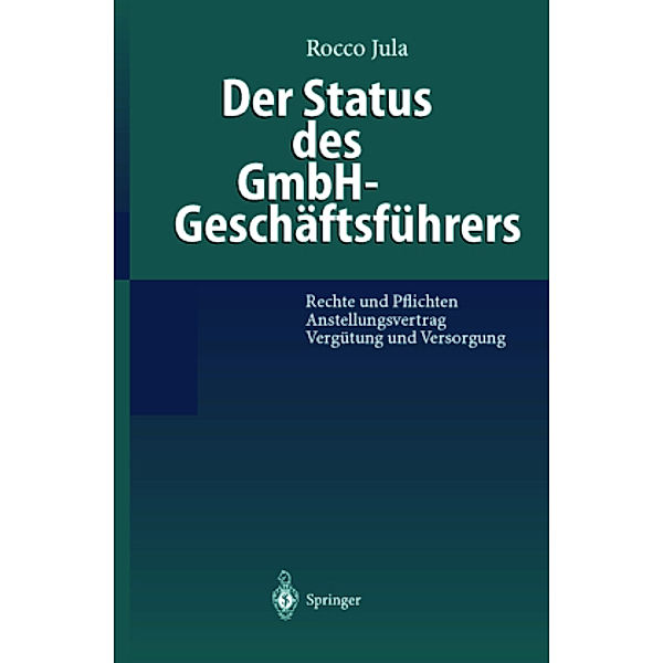 Der Status des GmbH-Geschäftsführers, Rocco Jula