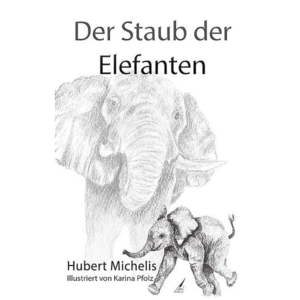 Der Staub der Elefanten, Hubert Michelis