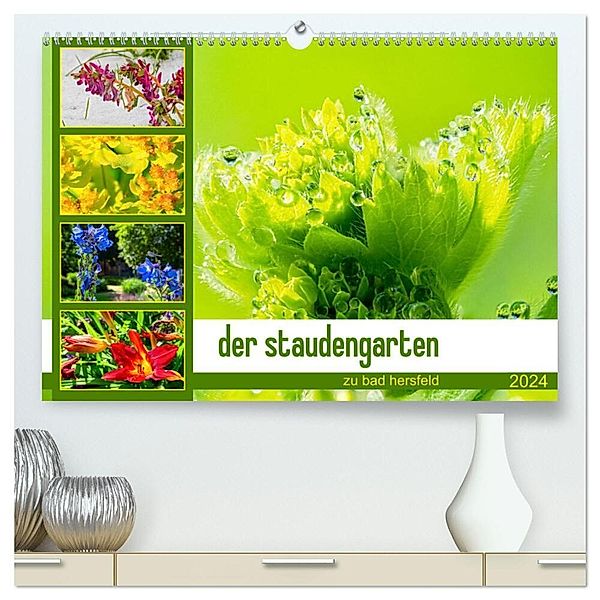 der staudengarten zu bad hersfeld (hochwertiger Premium Wandkalender 2024 DIN A2 quer), Kunstdruck in Hochglanz, steffen sennewald