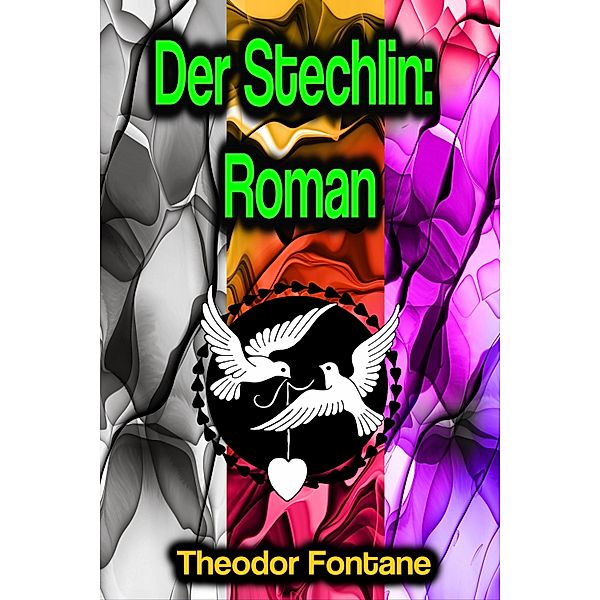 Der Stechlin: Roman, Theodor Fontane