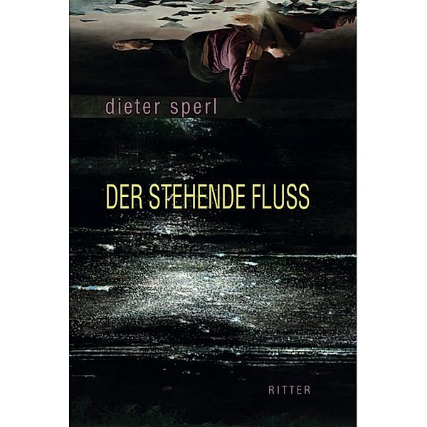 Der stehende Fluss, Dieter Sperl