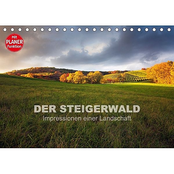 DER STEIGERWALD - Impressionen einer Landschaft (Tischkalender 2018 DIN A5 quer) Dieser erfolgreiche Kalender wurde dies, Volker Müther