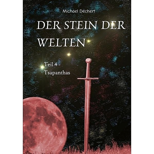 Der Stein der Welten, Michael Dechert